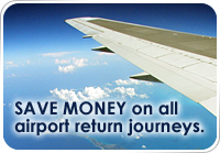 SAVE MONEY on all airport return journeys